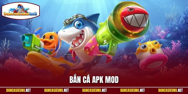 Bắn Cá Apk Mod