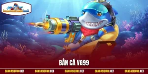 Bắn cá VG99