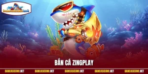 Bắn cá Zingplay