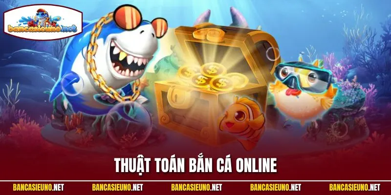 Thuật toán bắn cá online
